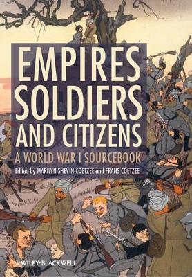 Empires, Soldiers, and Citizens by Marilyn Shevin-Coetzee