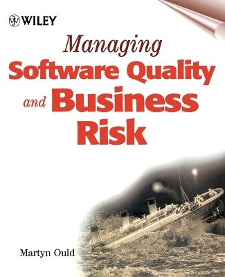 Managing Software Quality and Business Risk book