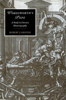 Wordsworth's Pope by Robert J. Griffin