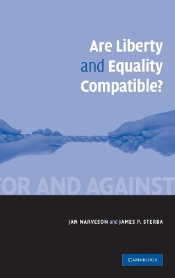 Are Liberty and Equality Compatible? book