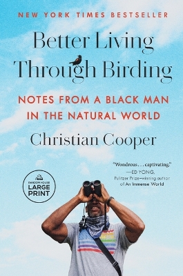 Better Living Through Birding: Notes from a Black Man in the Natural World book