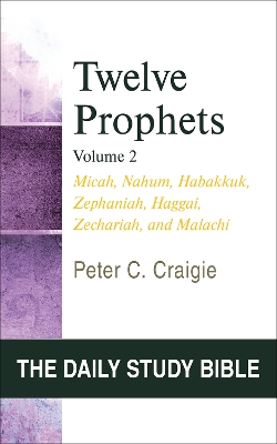 Twelve Prophets by Peter C. Craigie