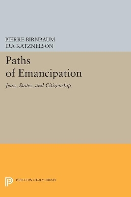 Paths of Emancipation by Pierre Birnbaum
