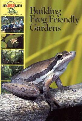 Building Frog Friendly Gardens book