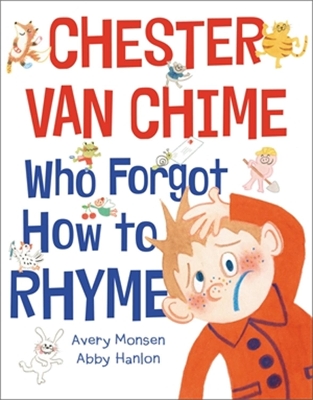 Chester Van Chime Who Forgot How to Rhyme book