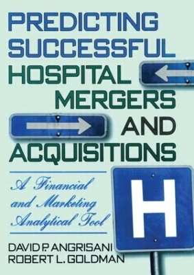 Predicting Successful Hospital Mergers and Acquisitions book