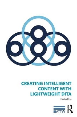 Creating Intelligent Content with Lightweight DITA book