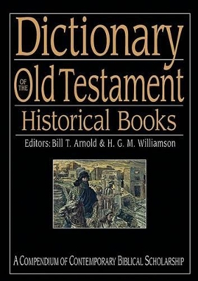 Dictionary of the Old Testament: Historical Books book