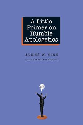 A Little Primer on Humble Apologetics book