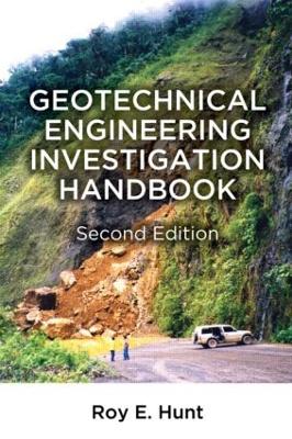Geotechnical Engineering Investigation Handbook, Second Edition book