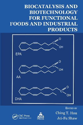 Biocatalysis and Biotechnology for Functional Foods and Industrial Products book