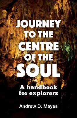 Journey to the Centre of the Soul book