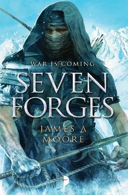 Seven Forges by James A. Moore