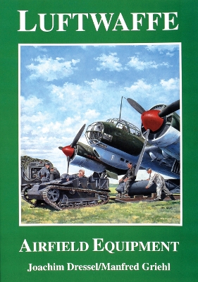 Luftwaffe Airfield Equipment book