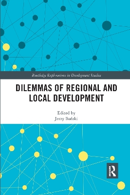 Dilemmas of Regional and Local Development by Jerzy Bański