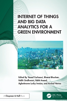 Internet of Things and Big Data Analytics for a Green Environment book