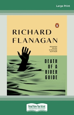 Death Of A River Guide by Richard Flanagan