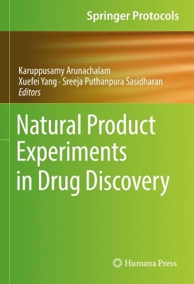 Natural Product Experiments in Drug Discovery by Karuppusamy Arunachalam