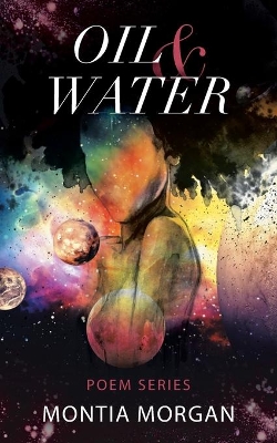 Oil & Water: A collection of raw and unfiltered urban poetry book