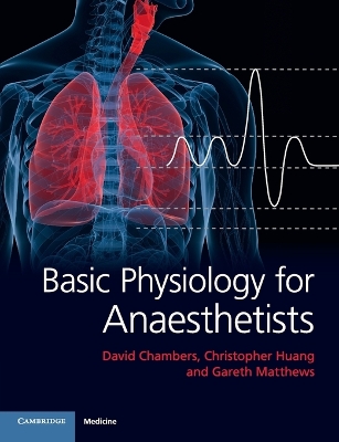 Basic Physiology for Anaesthetists by David Chambers