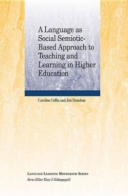 Language as Social Semiotic Based Approach to Teaching and Learning in Higher Education book