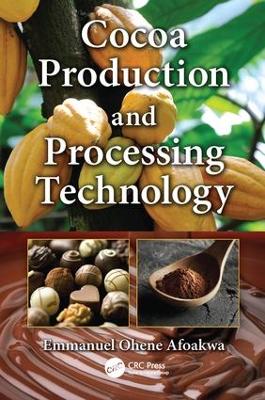 Cocoa Production and Processing Technology book