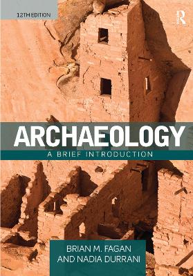 Archaeology: A Brief Introduction by Brian M. Fagan