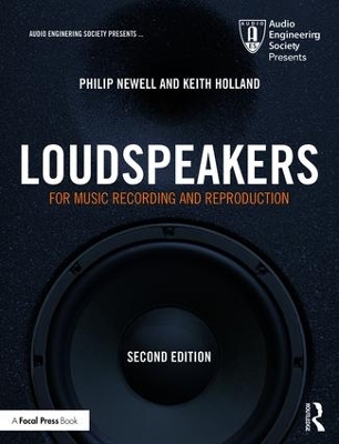 Loudspeakers: For Music Recording and Reproduction book