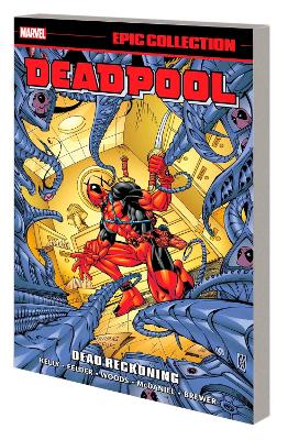 Deadpool Epic Collection: Dead Reckoning book