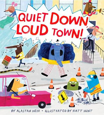 Quiet Down, Loud Town! book