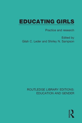 Educating Girls: Practice and Research by Gilah C. Leder