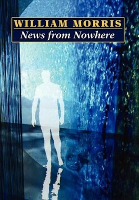 News from Nowhere by William Morris