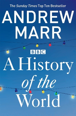 A History of the World by Andrew Marr