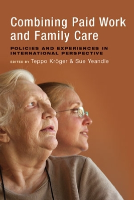 Combining paid work and family care by Teppo Kröger