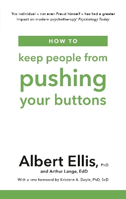 How to Keep People From Pushing Your Buttons by Albert Ellis