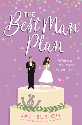 The Best Man Plan: A 'sweet and hot friends-to-lovers story' set in a gorgeous vineyard! book