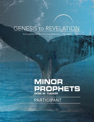 Genesis to Revelation: Minor Prophets Participant Book Large book
