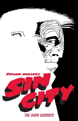 Frank Miller's Sin City Volume 1: The Hard Goodbye (Fourth Edition) book