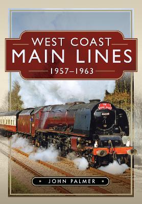 West Coast Main Lines, 1957-1963 book