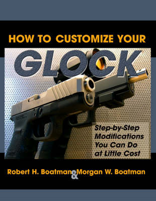 How to Customize Your Glock book