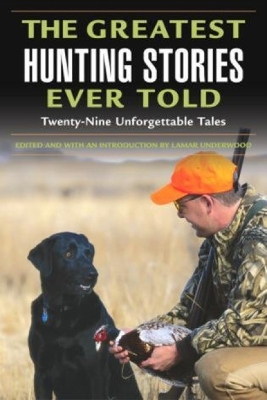 Greatest Hunting Stories Ever Told book
