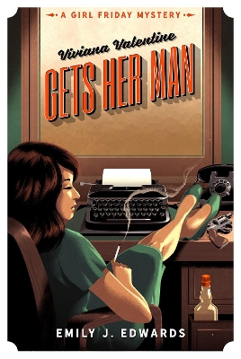 Viviana Valentine Gets Her Man: A Girl Friday Mystery book