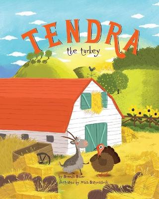 Tendra the turkey by Brenda Baker