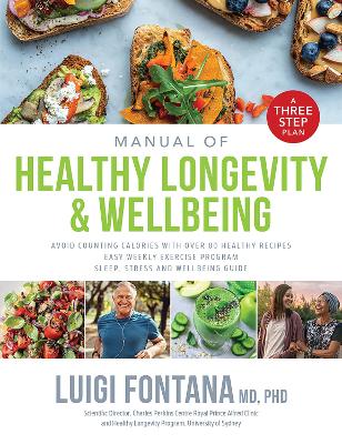 Manual of Healthy Longevity & Wellbeing: A Three Step Plan book