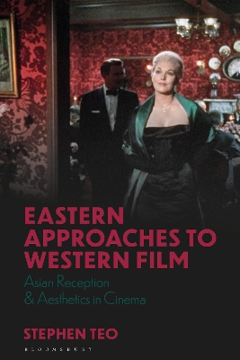 Eastern Approaches to Western Film: Asian Reception and Aesthetics in Cinema book