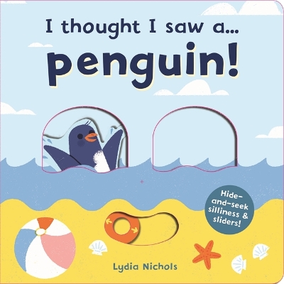 I thought I saw a... Penguin! book