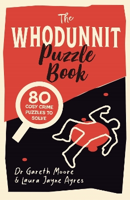 The Whodunnit Puzzle Book: 80 Cosy Crime Puzzles to Solve book