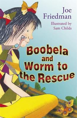 Boobela and Worm to the Rescue book
