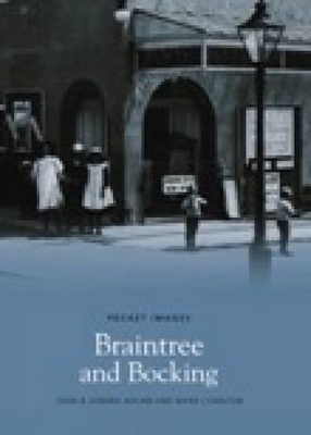 Braintree and Bocking by John Adlam