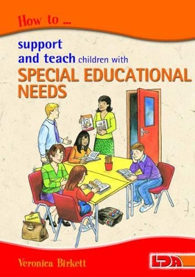 How to Support and Teach Children with Special Educational Needs book